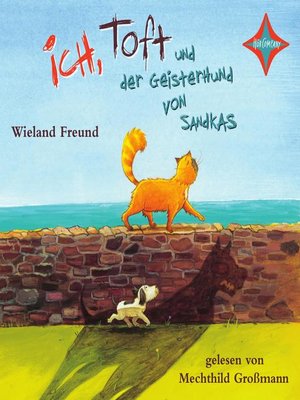 cover image of Ich, Toft und der Geisterhund von Sandkas